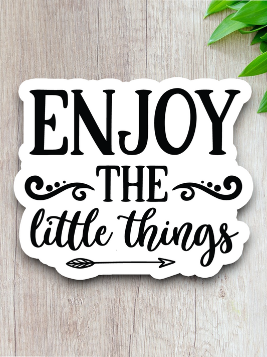 Enjoy The Little Things 04 - Faith Sticker