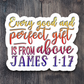 Every Good and Perfect Gift is From Above Faith Sticker