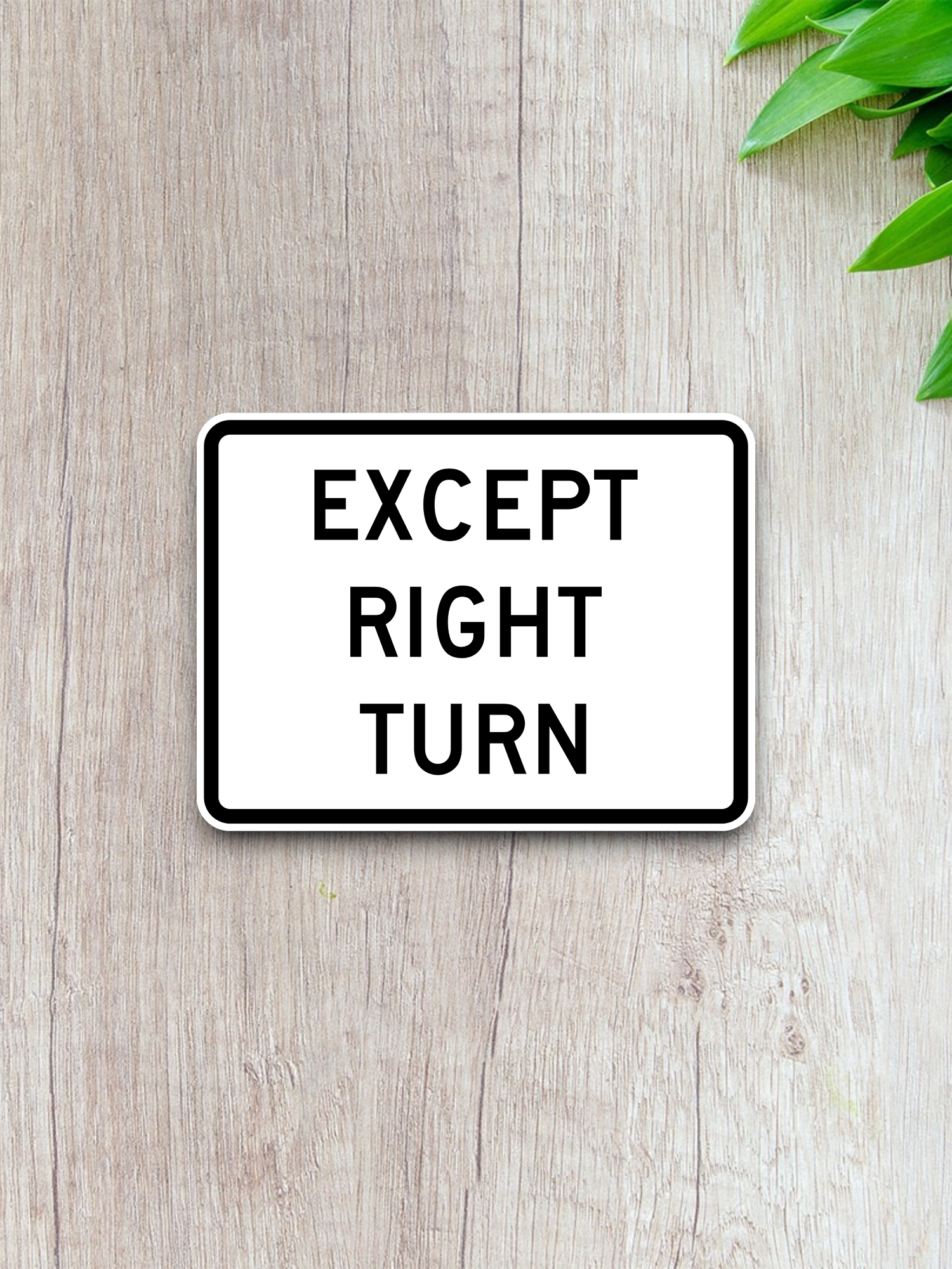 Except right turn United States Road Sign Sticker