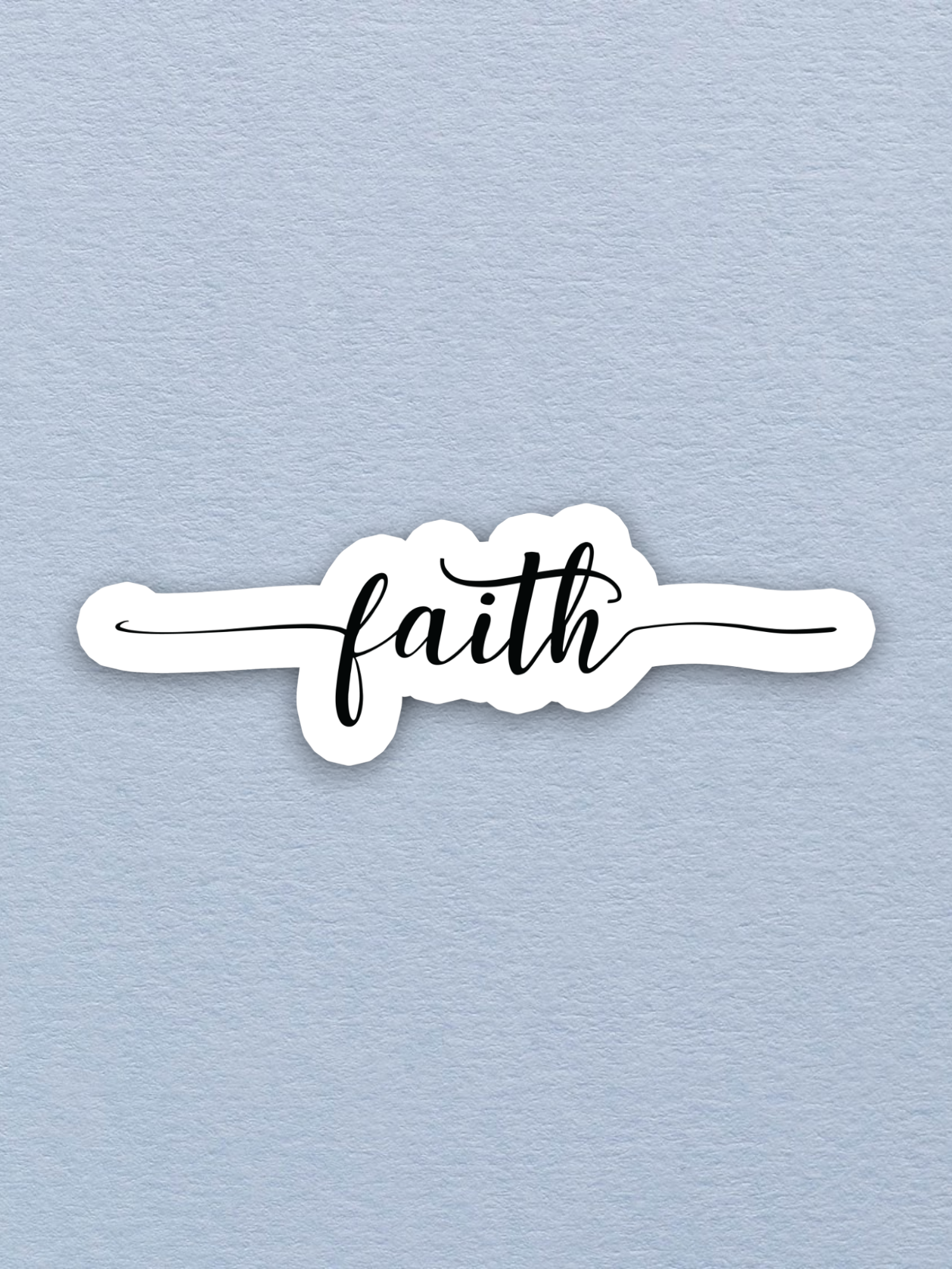 Faith 03 - Faith Sticker