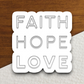 Faith Hope Love 01 - Faith Sticker