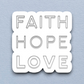 Faith Hope Love 01 - Faith Sticker