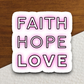 Faith Hope Love 05 - Faith Sticker