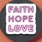 Faith Hope Love 05 - Faith Sticker