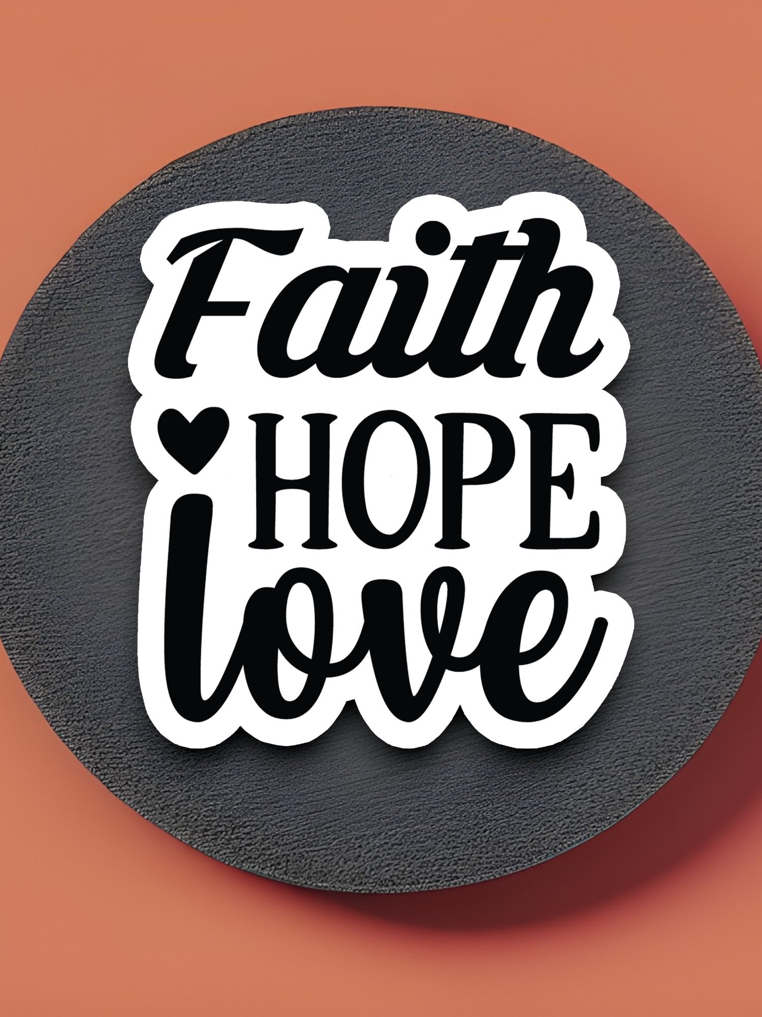 Faith Hope Love 08 - Faith Sticker