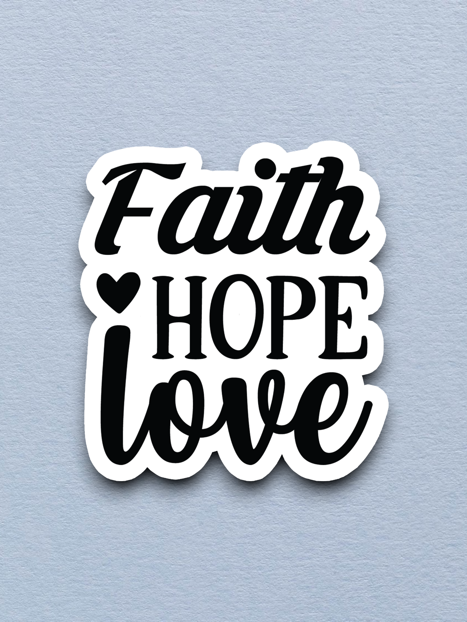 Faith Hope Love 08 - Faith Sticker