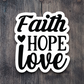 Faith Hope Love 08 - Faith Sticker