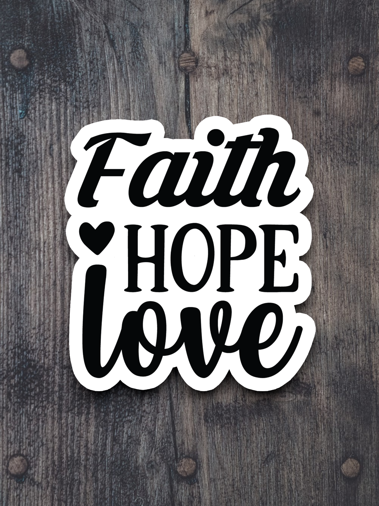 Faith Hope Love 08 - Faith Sticker