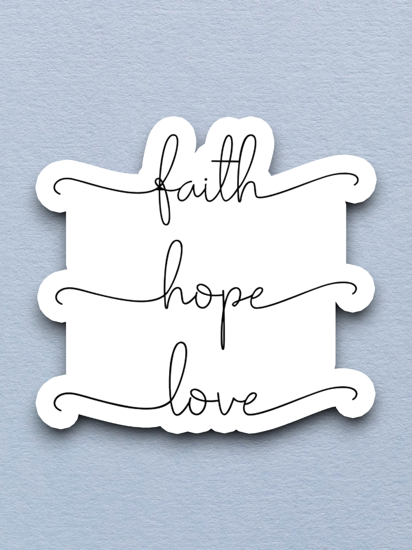 Faith Hope Love - Faith Sticker