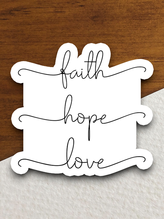 Faith Hope Love - Faith Sticker