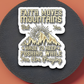 Faith Moves Mountains But You Have to - Faith Sticker