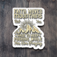 Faith Moves Mountains But You Have to - Faith Sticker