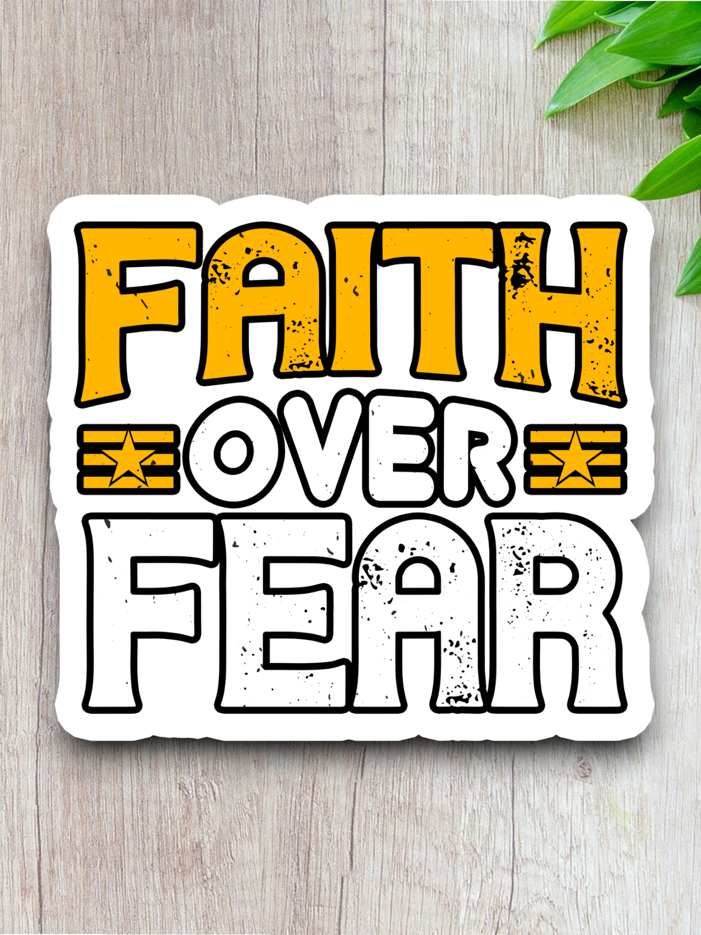 Faith Over Fear - Faith Sticker