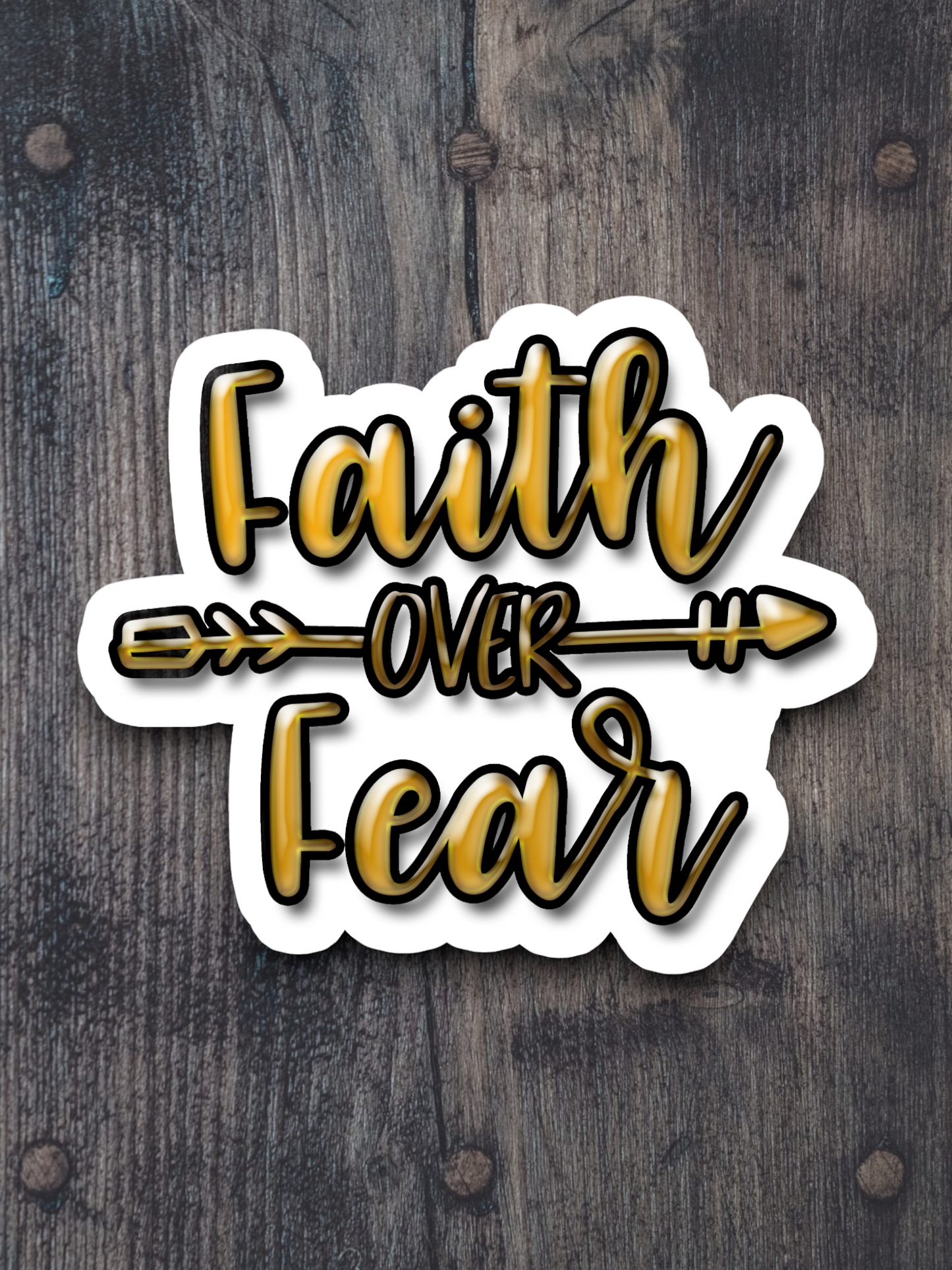 Faith Over Fear Faith Sticker