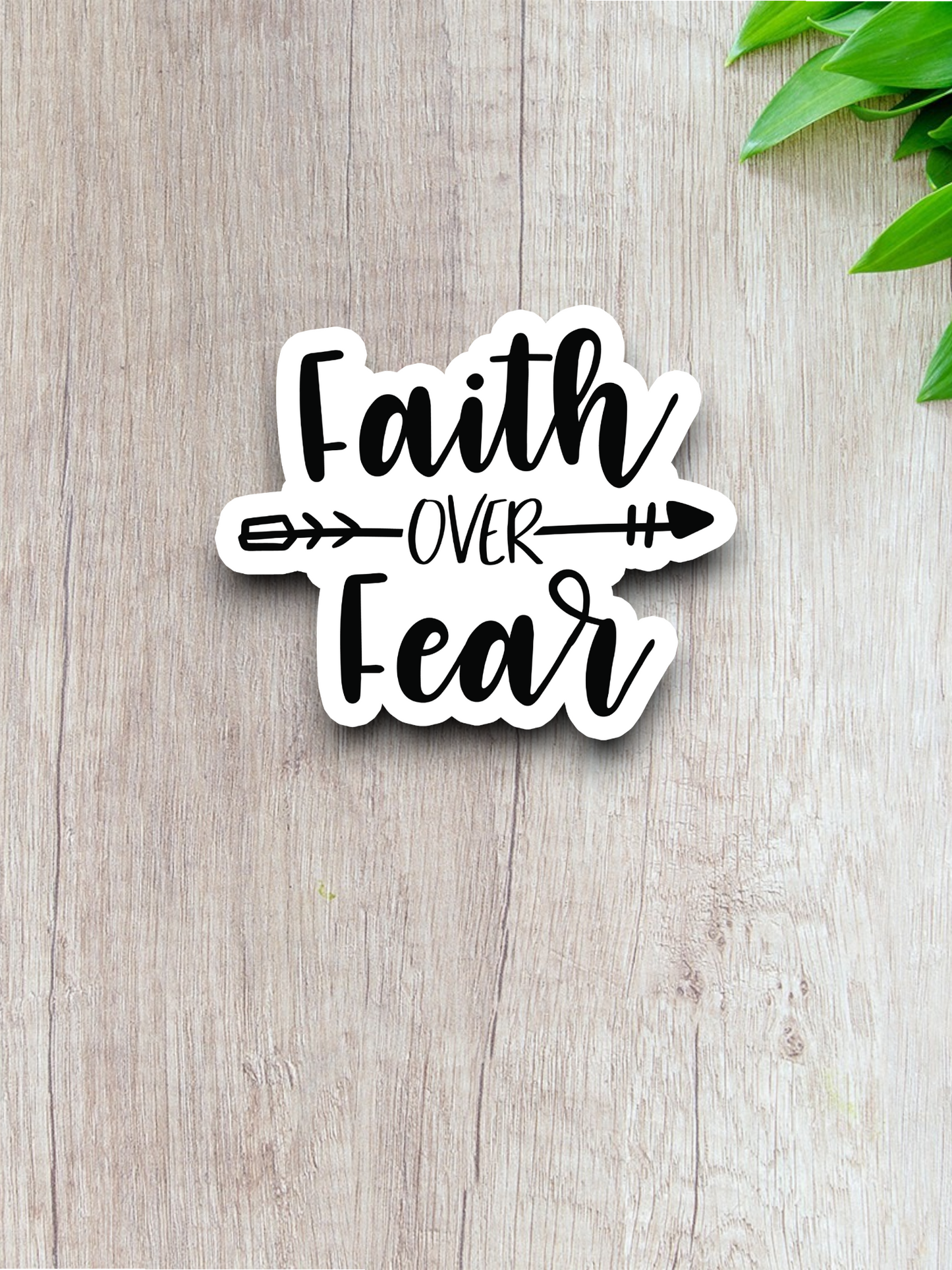 Faith Over Fear - Faith Sticker