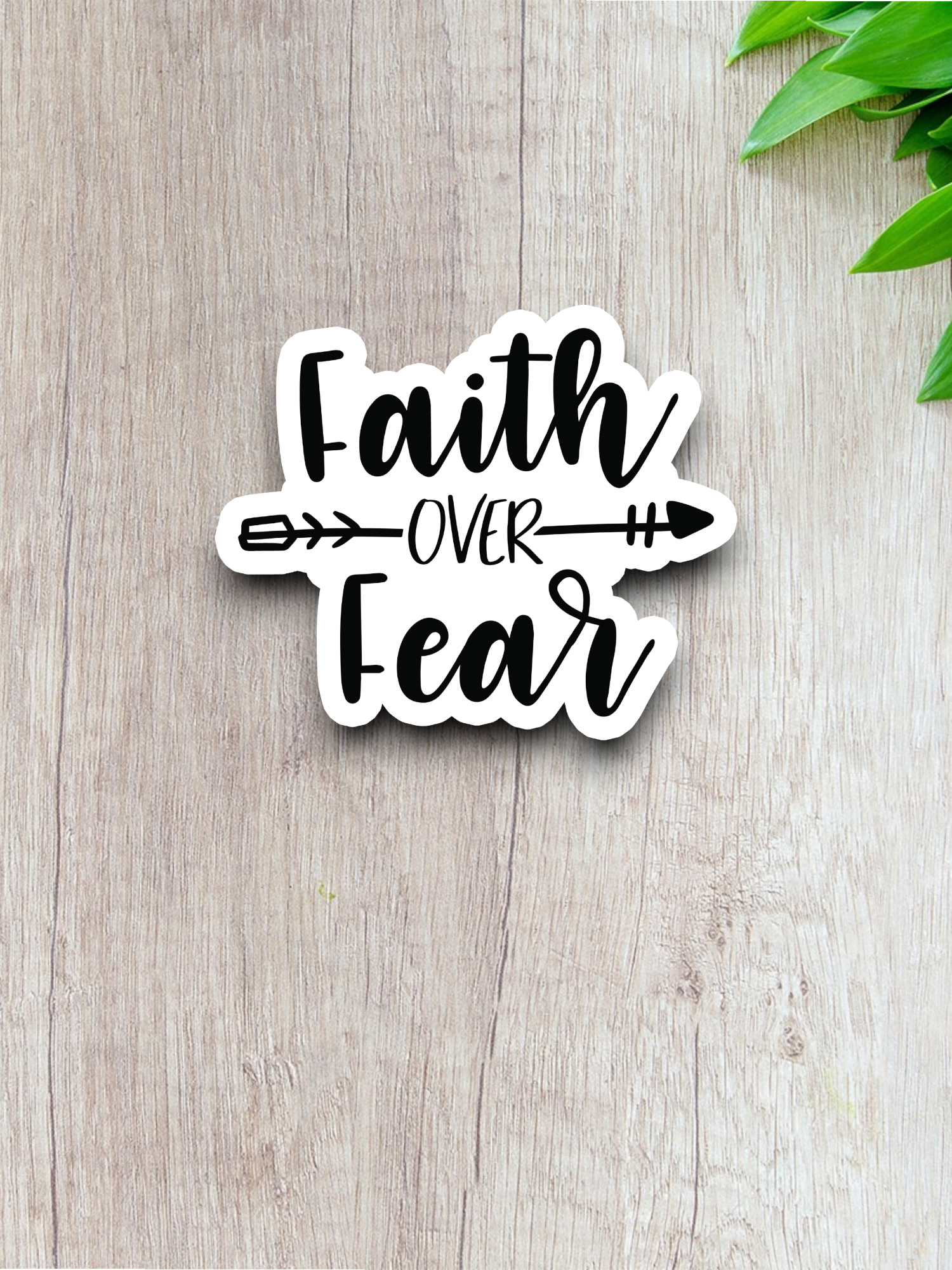 Faith Over Fear - Faith Sticker