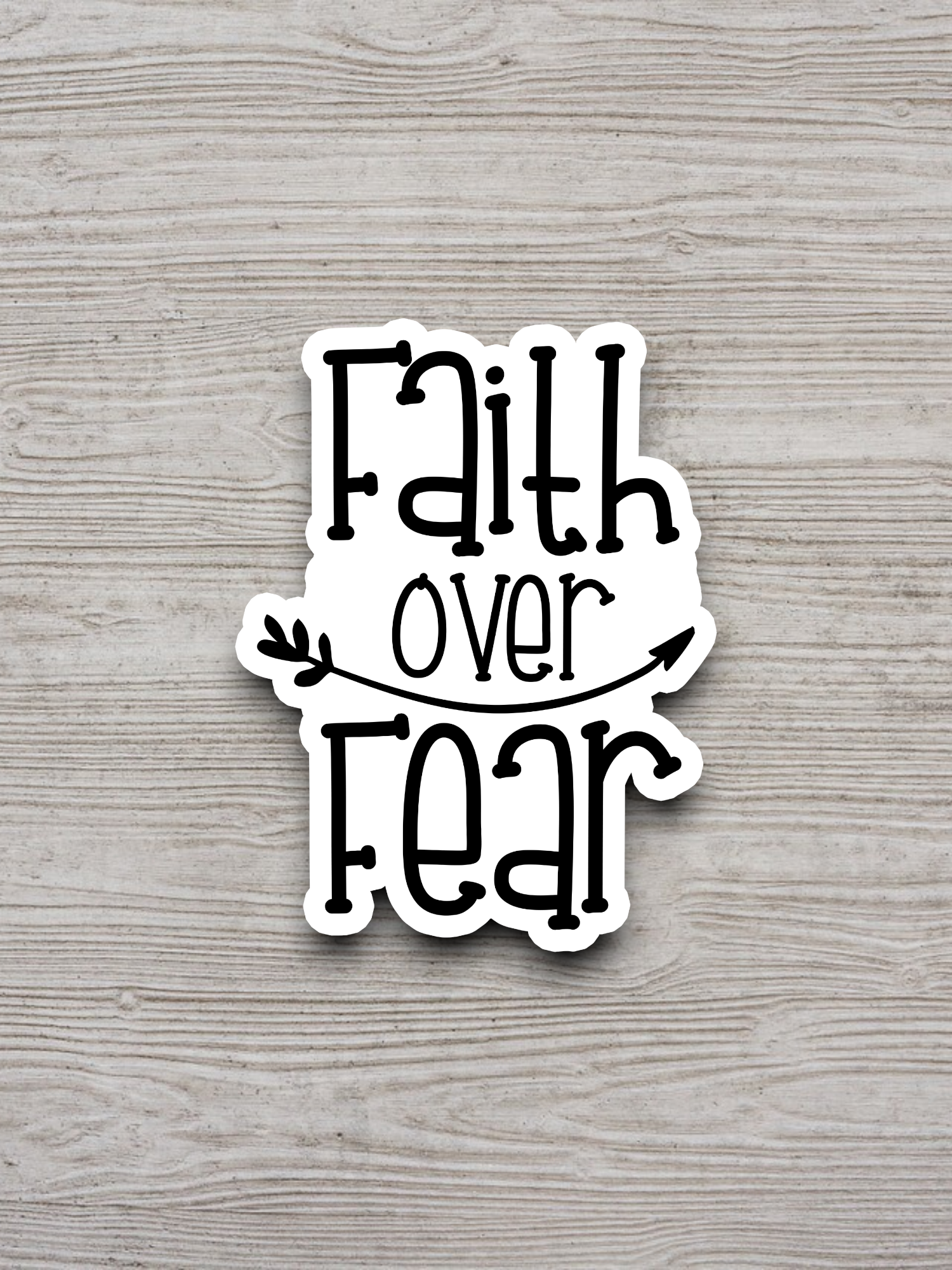 Faith Over Fear - Faith Sticker