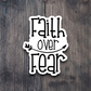 Faith Over Fear - Faith Sticker