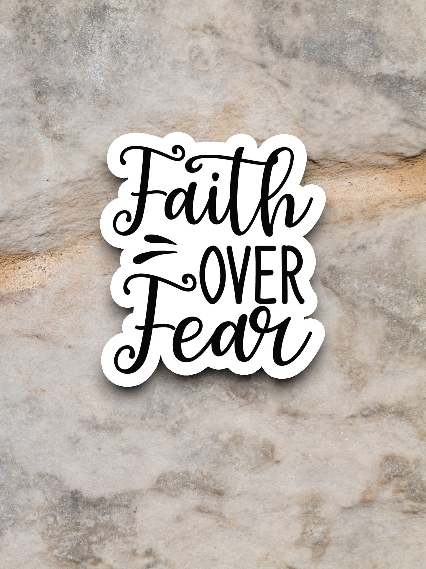 Faith Over Fear - Faith Sticker