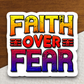 Faith Over Fear - Faith Sticker