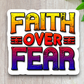 Faith Over Fear - Faith Sticker