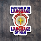 Faith Talks in the Language of God - Faith Sticker