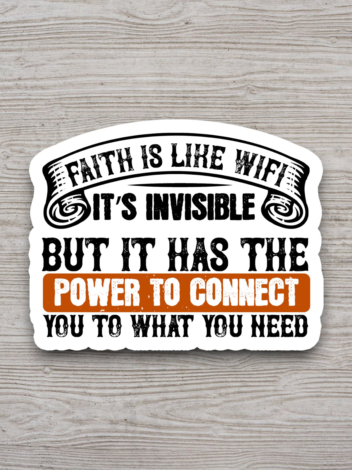 Faith is Like WiFi - Faith Sticker