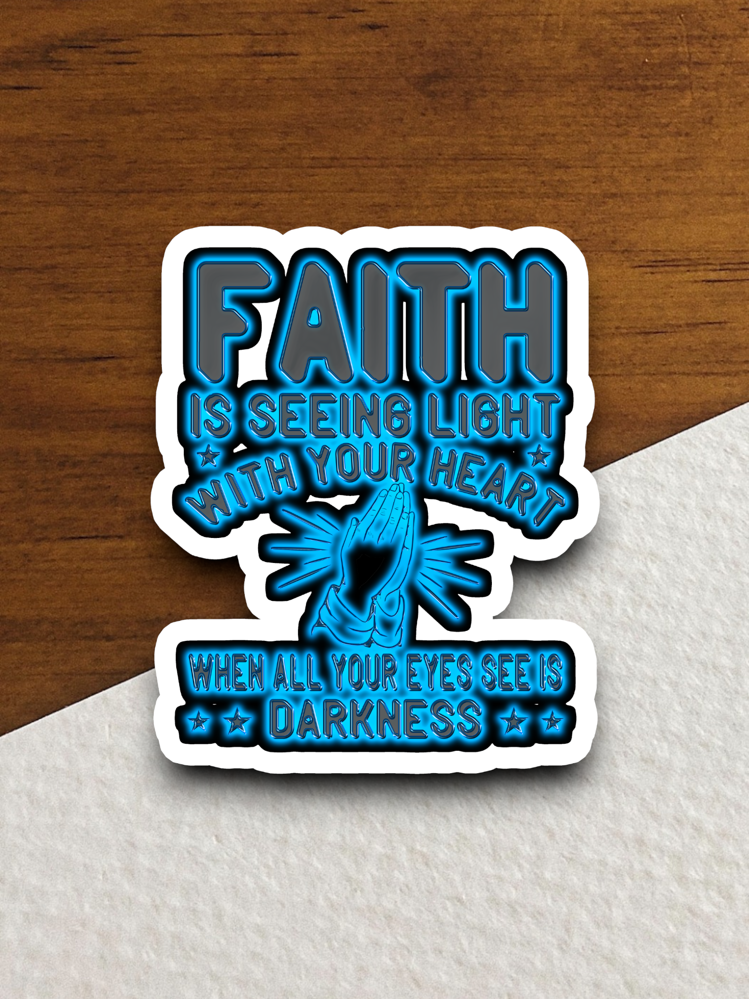 Faith is Seeing Light with Your Heart 02 - Faith Sticker
