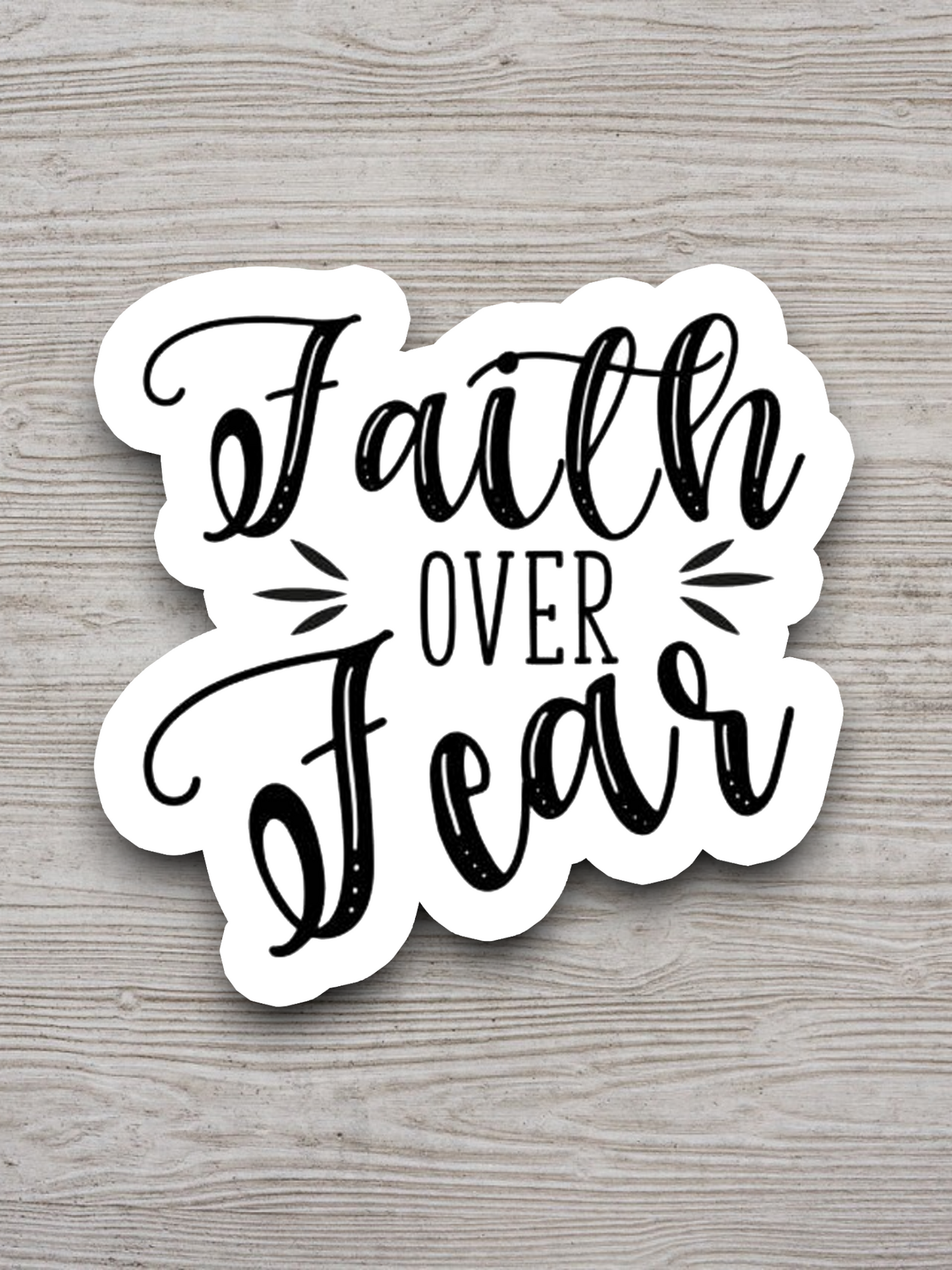Faith over Fear - Faith Sticker