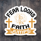 Fear Looks Faith Jumps - Faith Sticker