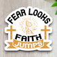 Fear Looks Faith Jumps - Faith Sticker