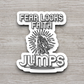 Fear Looks Faith Jumps - Faith Sticker