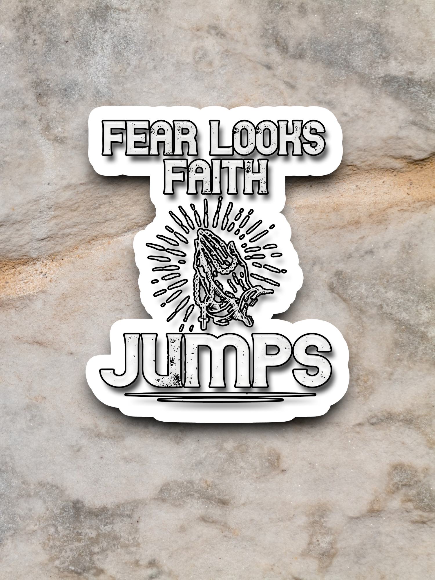 Fear Looks Faith Jumps - Faith Sticker