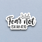 Fear Not - Faith Sticker