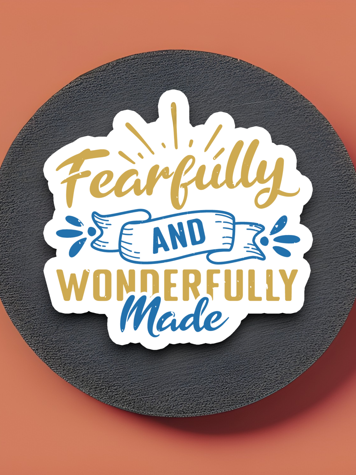 Fearfully and Wonderfully Made - Faith Sticker