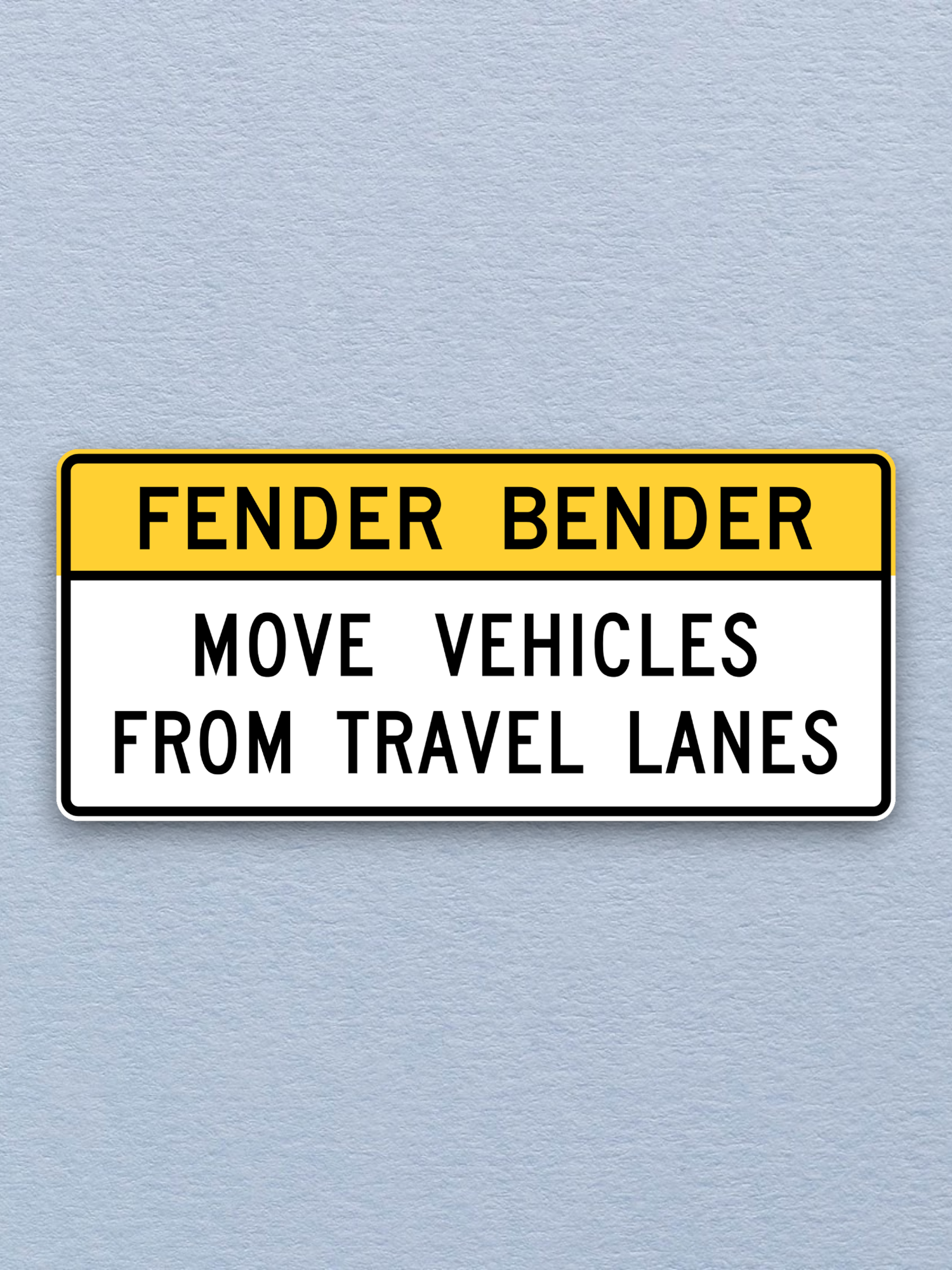 Fender bender Move Vehicles from Travel Lanes United States Road Sign Sticker