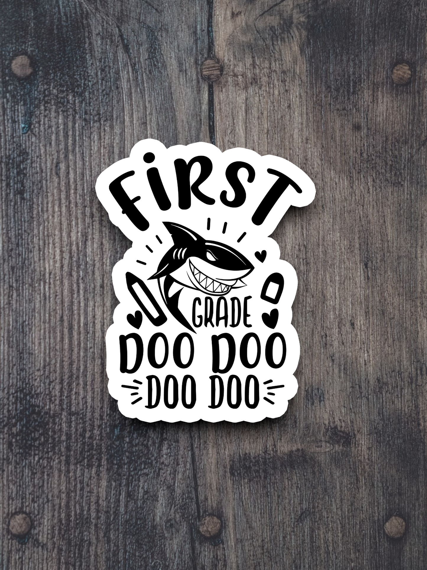 First Grade Doo Doo Doo Doo School Sticker