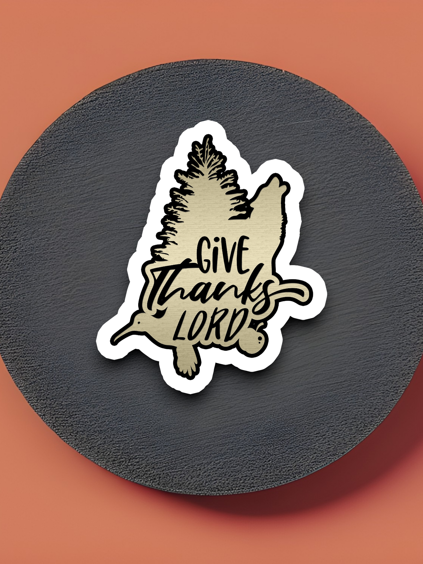 Give Thanks Lord - Faith Sticker