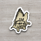 Give Thanks Lord - Faith Sticker