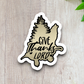 Give Thanks Lord - Faith Sticker