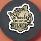 Give Thanks and Praise - Faith Sticker