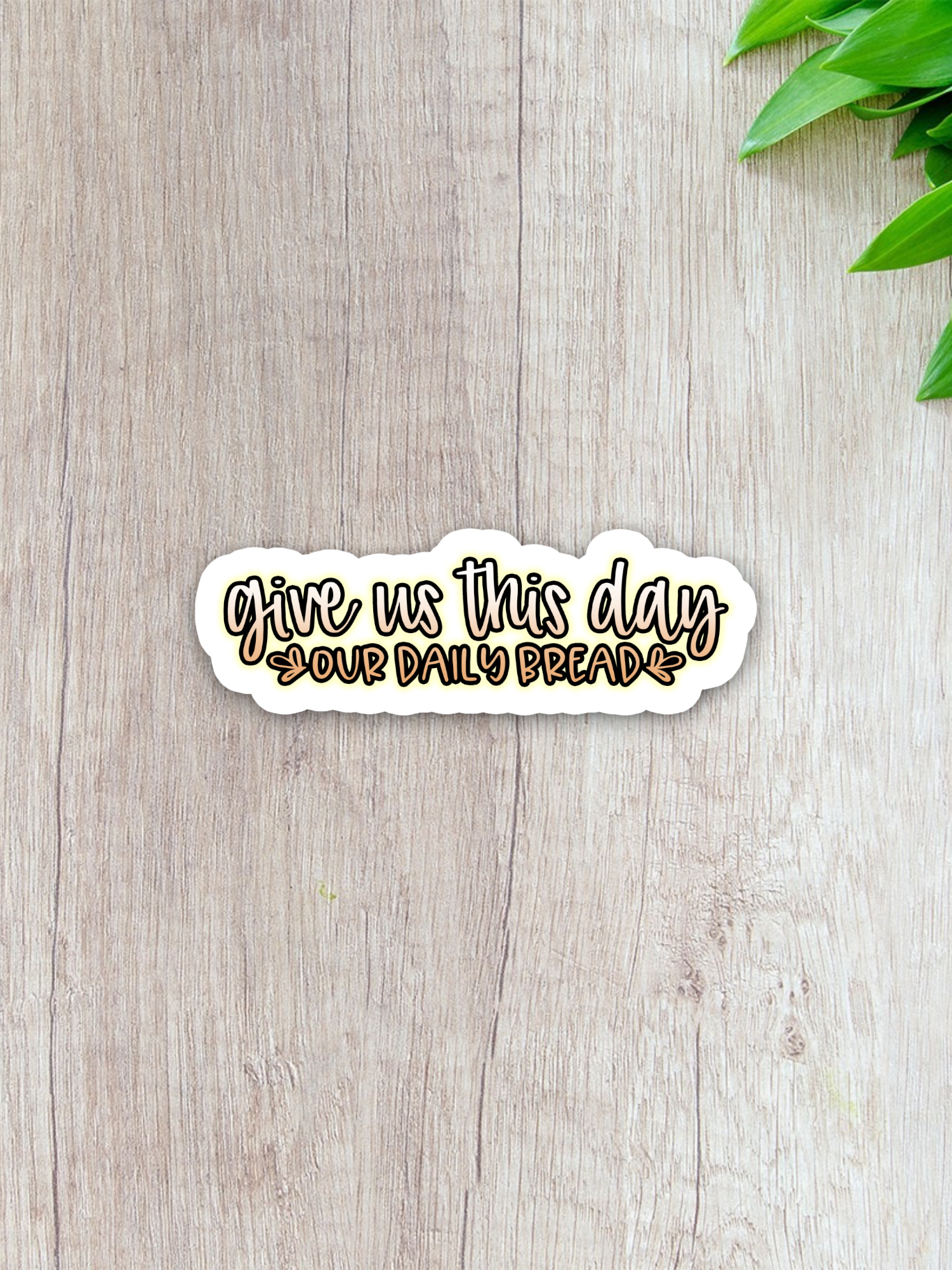 Give Us This Day Our Daily Bread - Faith Sticker