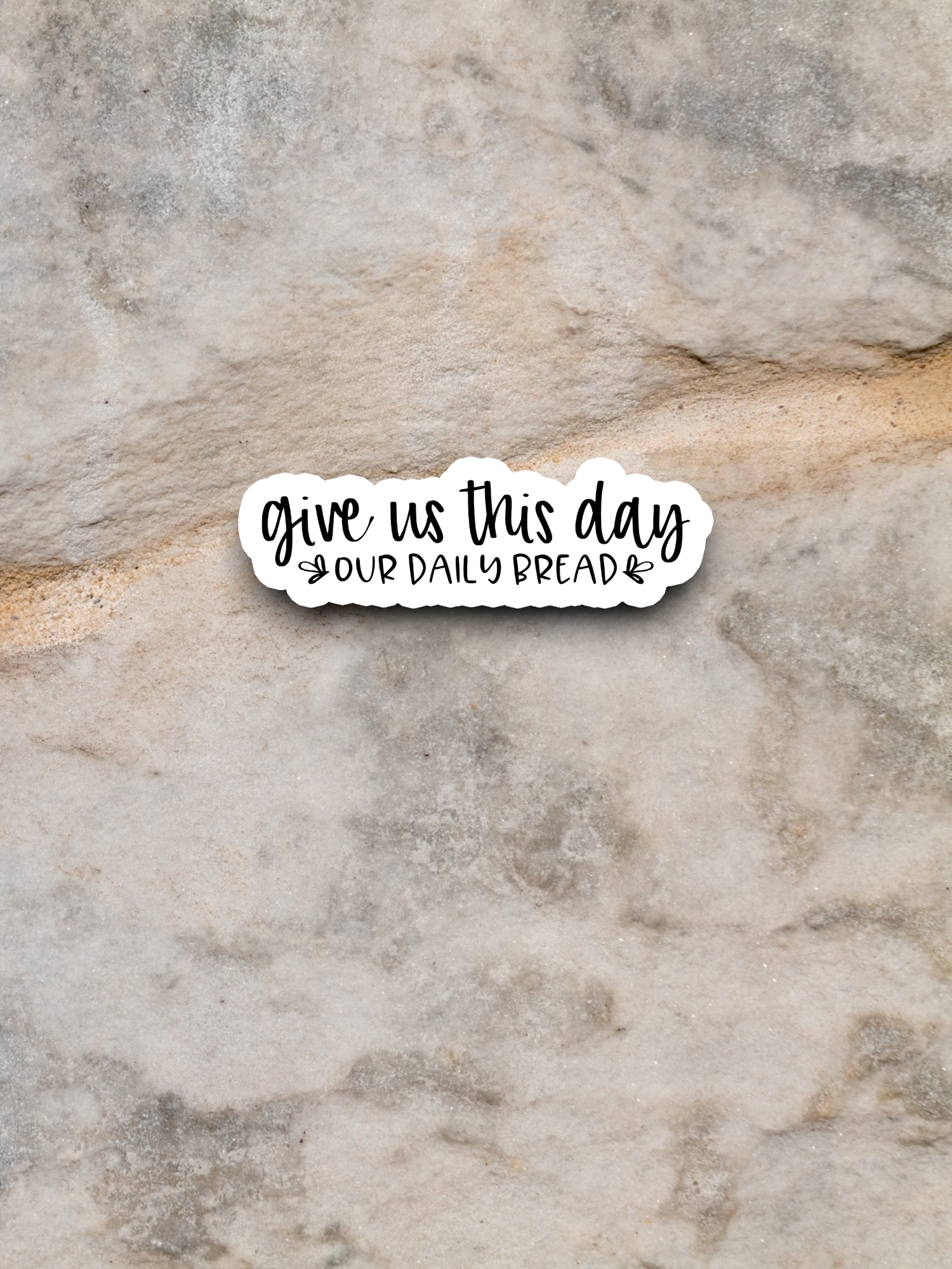 Give Us This Day Our Daily Bread - Faith Sticker