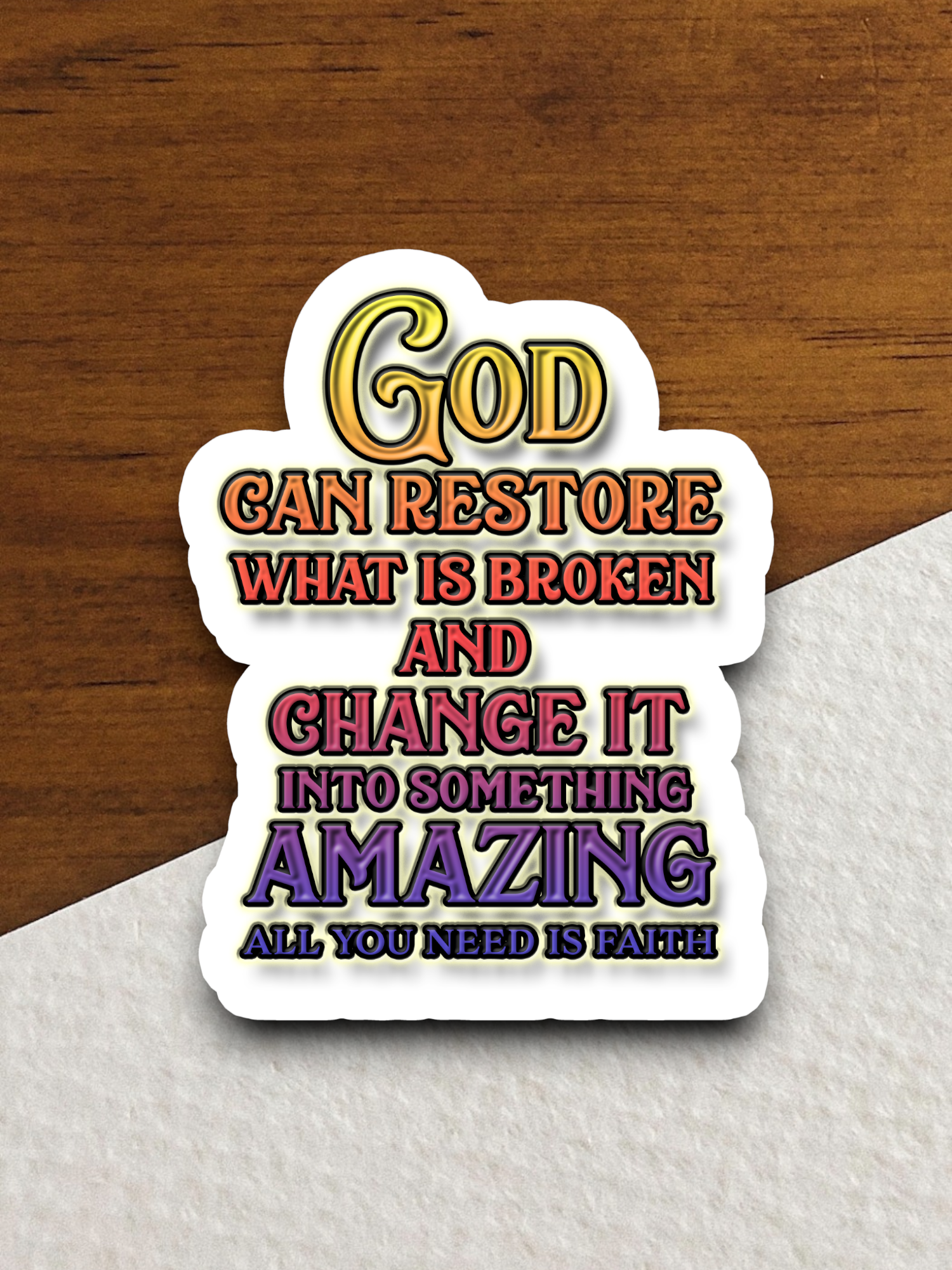 God Can Restore What is Broken - Faith Sticker