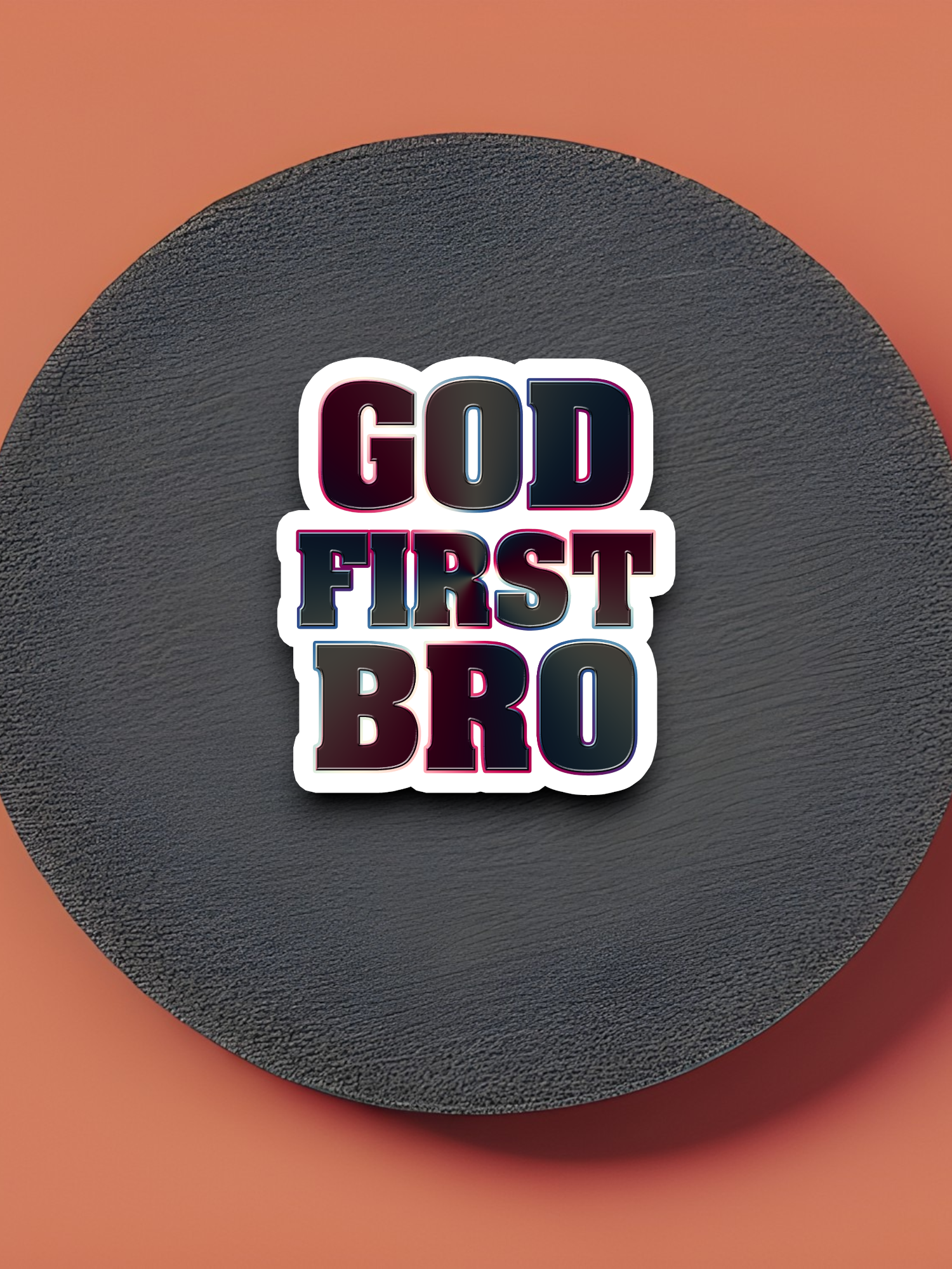 God First Bro - Faith Sticker