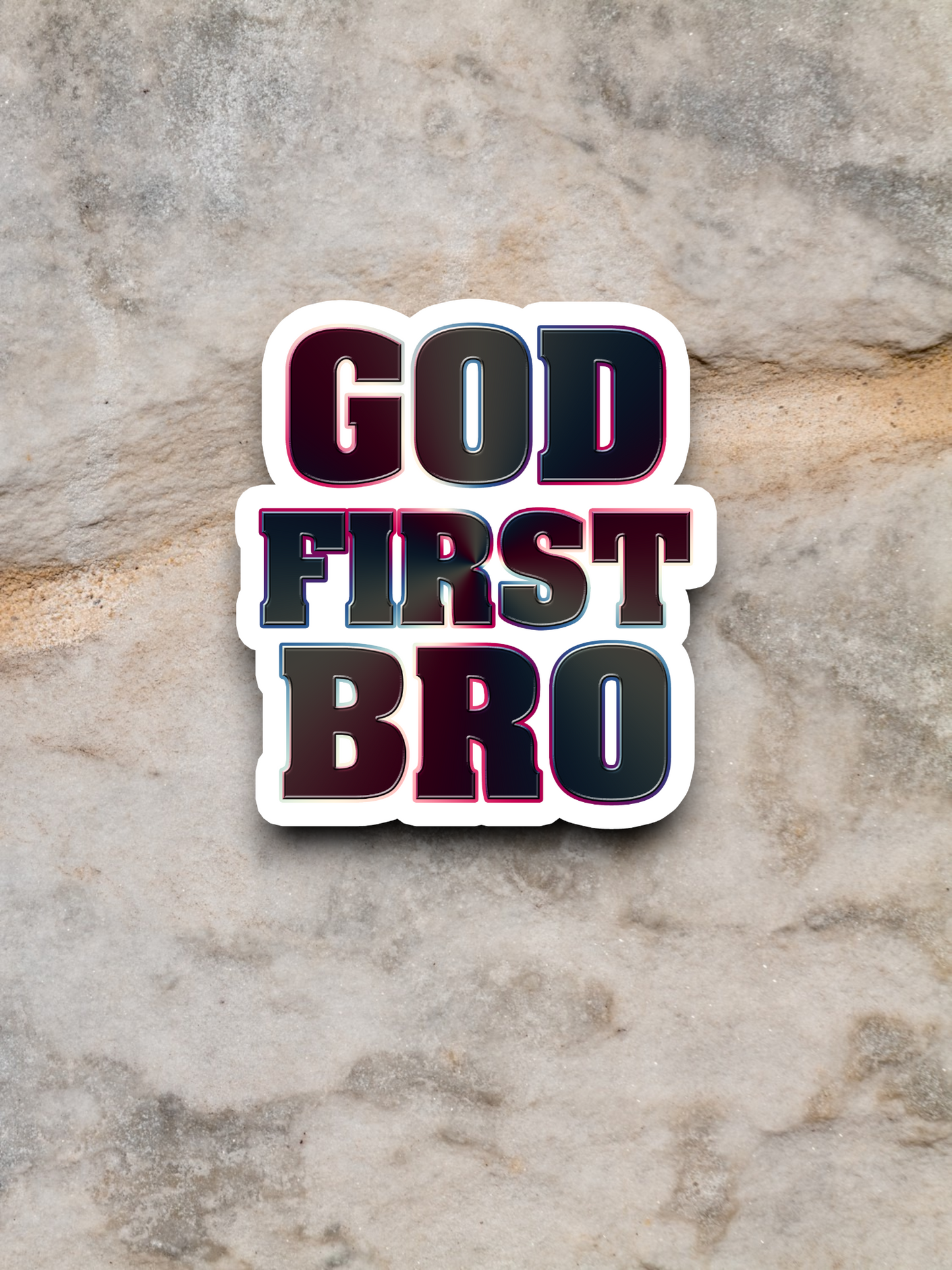 God First Bro - Faith Sticker