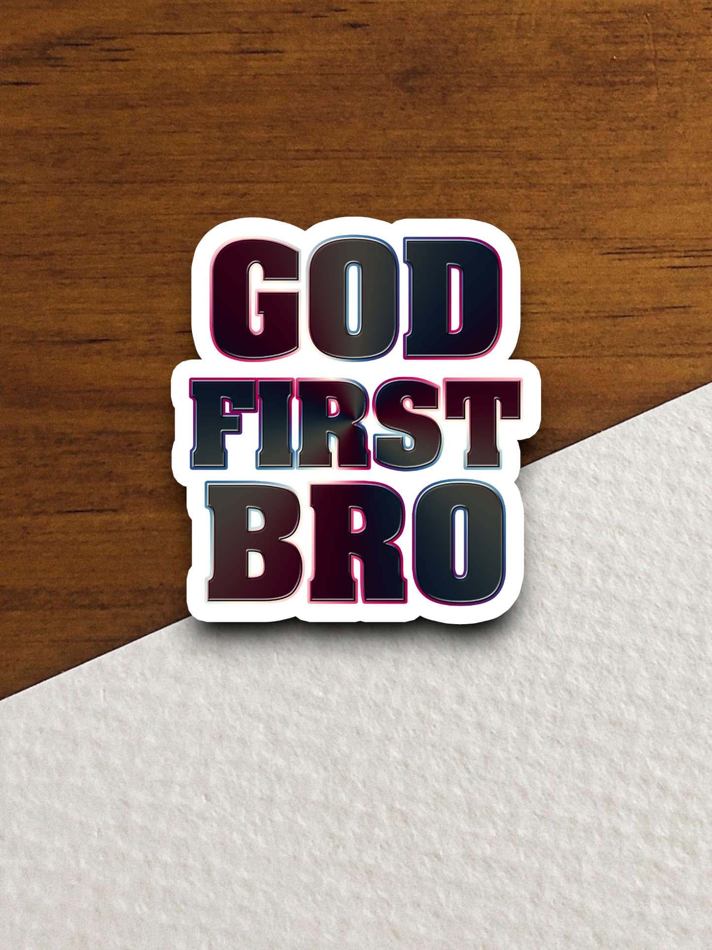 God First Bro - Faith Sticker