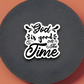 God Is Good All the Time - Faith Sticker