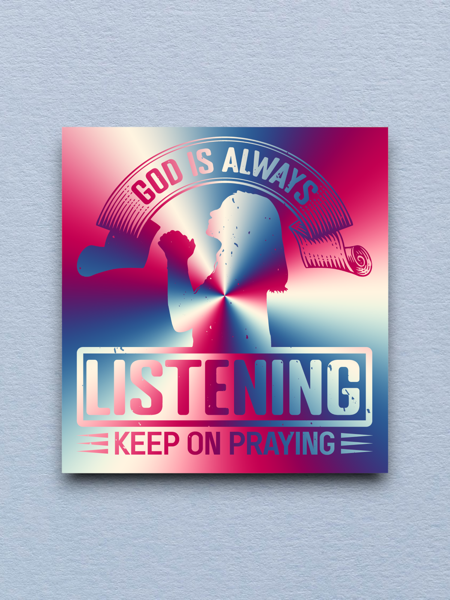 God is Always Listening - Faith Sticker