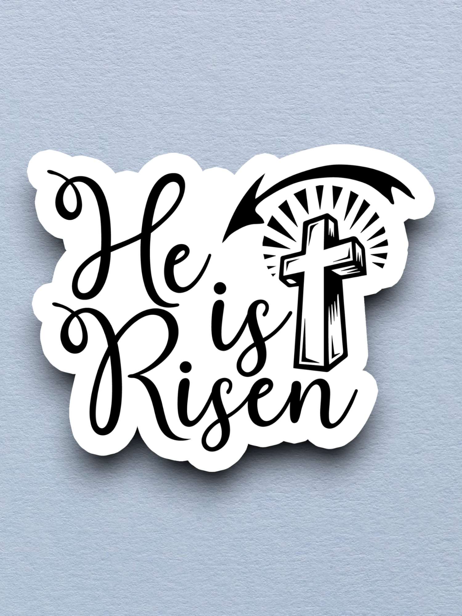 He Is Risen - Version 05 - Faith Sticker